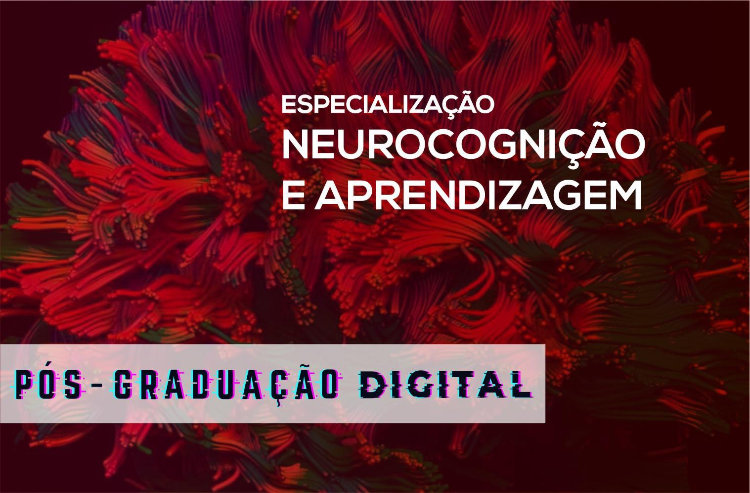 Especialização em Neurocognição e Aprendizagem - Digital